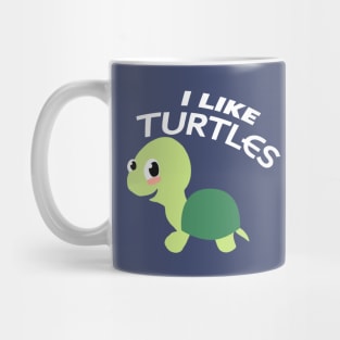 I Like Turtles Cute Cartoon Turtle Mug